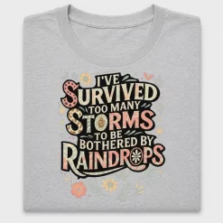 Survived Too Many Storms DTF Transfer