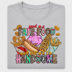 Feed Me Fairfood Handsome DTF Transfer