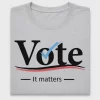Vote It Matters DTF Transfer