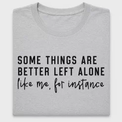 Snarky "Better Left Alone" DTF Transfer