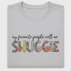 My Favorite People Call Me Shuggie DTF Transfer