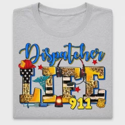 Dispatcher Life 911 DTF Transfer