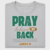Pray Behind My Back DTF Transfer