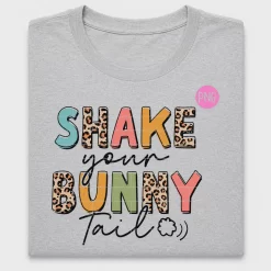 Shake Your Bunny Tail Easter DTF Transfer