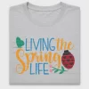 Living the Spring Life DTF Transfer