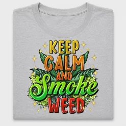 Keep Calm Smoke Weed DTF Transfer