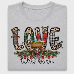 Love Was Born Christmas DTF Transfer