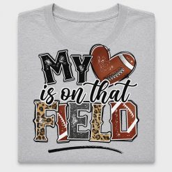 My Heart is on That Field DTF Transfer