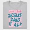 Jesus Paid It All DTF Transfer