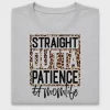 Straight Outta Patience Momlife DTF Transfer