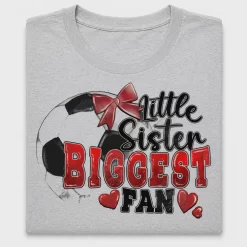 Little Sister Biggest Fan Soccer DTF Transfer