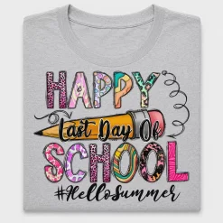 Happy Last Day of School DTF Transfer