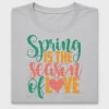 Spring Is The Season Of Love DTF Transfer