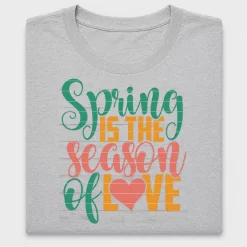 Spring Is The Season Of Love DTF Transfer