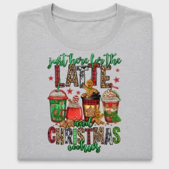 Just Here For The Latte Christmas DTF Transfer