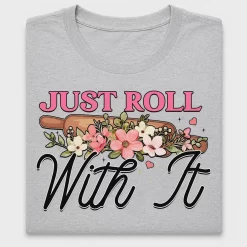 Just Roll With It Floral DTF Transfer
