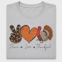 Peace Love Thankful Turkey DTF Transfer