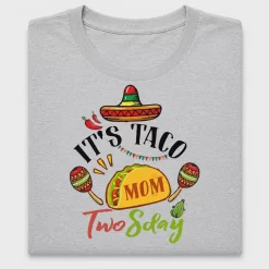 It's Taco Two Sday Mom DTF Transfer