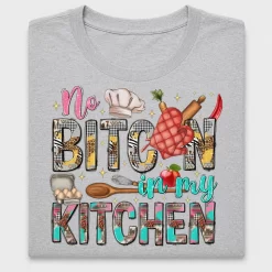 Bitchin' In My Kitchen DTF Transfer