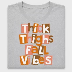 Thick Thighs Fall Vibes DTF Transfer