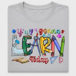 Y'all Gonna Learn Today Teacher DTF Transfer
