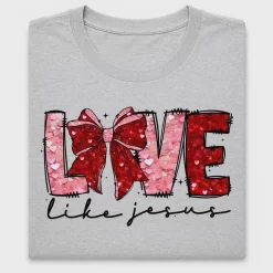 Love Like Jesus Valentine DTF Transfer