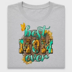 Best Mom Ever DTF Transfer