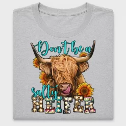 Don't Be A Salty Heifer DTF Transfer