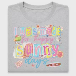 I Was Made For Happy Sunny Days DTF Transfer