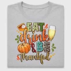 Eat Drink Be Thankful Thanksgiving DTF Transfer