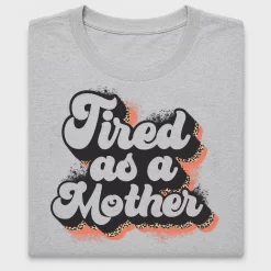 Tired as a Mother Retro DTF Transfer