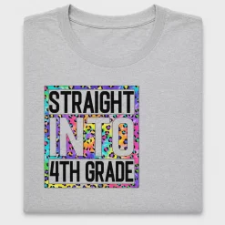 Straight Into 4th Grade DTF Transfer