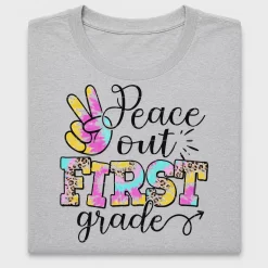 Peace Out First Grade DTF Transfer