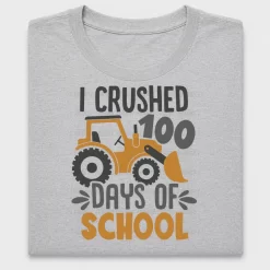 I Crushed 100 Days of School DTF Transfer