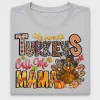 Mama Turkey Call Me DTF Transfer
