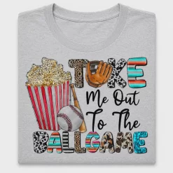 Take Me Out To The Ballgame DTF Transfer