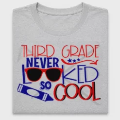 Third Grade Never Looked So Cool DTF Transfer