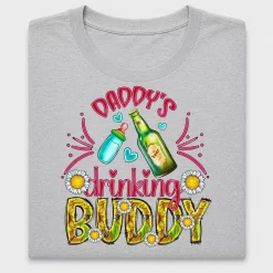 Daddy's Drinking Buddy DTF Transfer