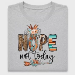 Nope Not Today Boho DTF Transfer
