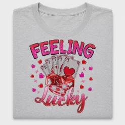 Feeling Lucky Valentine DTF Transfer