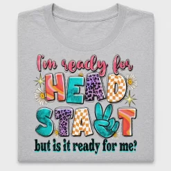 I'm Ready For Head Start DTF Transfer
