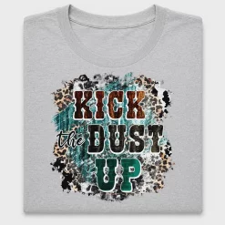 Kick The Dust Up DTF Transfer