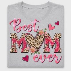 Best Mom Ever DTF Transfer