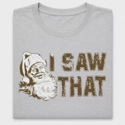 I Saw That Santa DTF Transfer