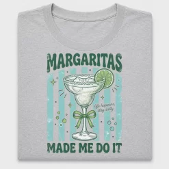 Margaritas Made Me Do It DTF Transfer