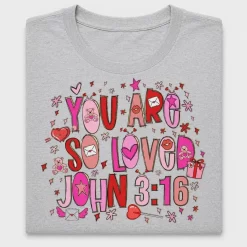 You Are So Loved John 3:16 DTF Transfer