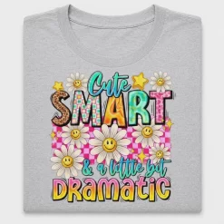 Cute Smart Little Dramatic DTF Transfer