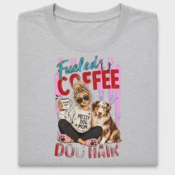 Fueled By Coffee Dog Hair DTF Transfer