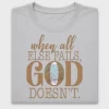When All Else Fails God DTF Transfer
