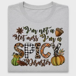 Spicy Disaster Fall Humor DTF Transfer